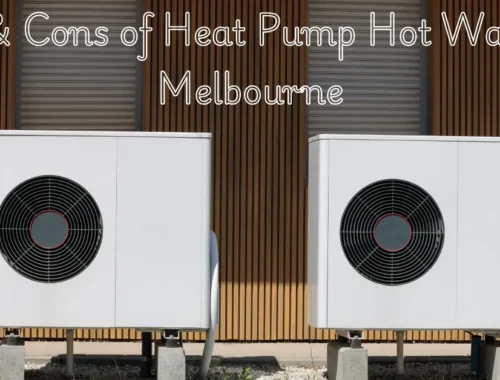 Pros-&-Cons-of-Heat-Pump-Hot-Water-in-Melbourne