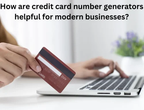 how-are-credit-card-number-generators-helpful-for-modern-businesses