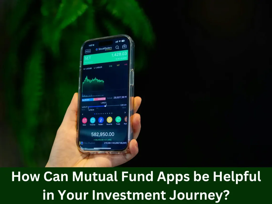 how-can-mutual-fund-apps-be-helpful-in-your-investment-journey