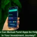 how-can-mutual-fund-apps-be-helpful-in-your-investment-journey