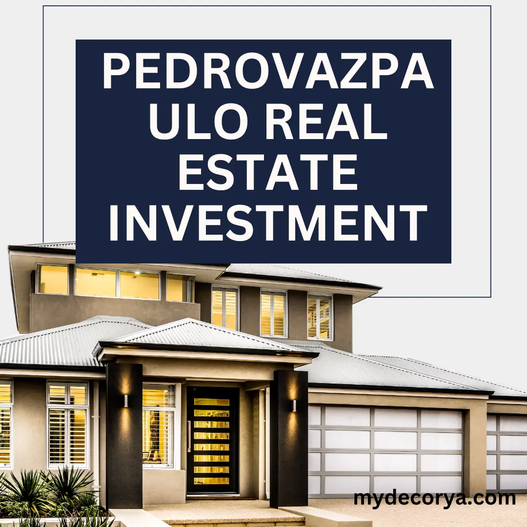 pedrovazpaulo real estate investment