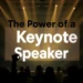 the-power-of-a-keynote-speaker