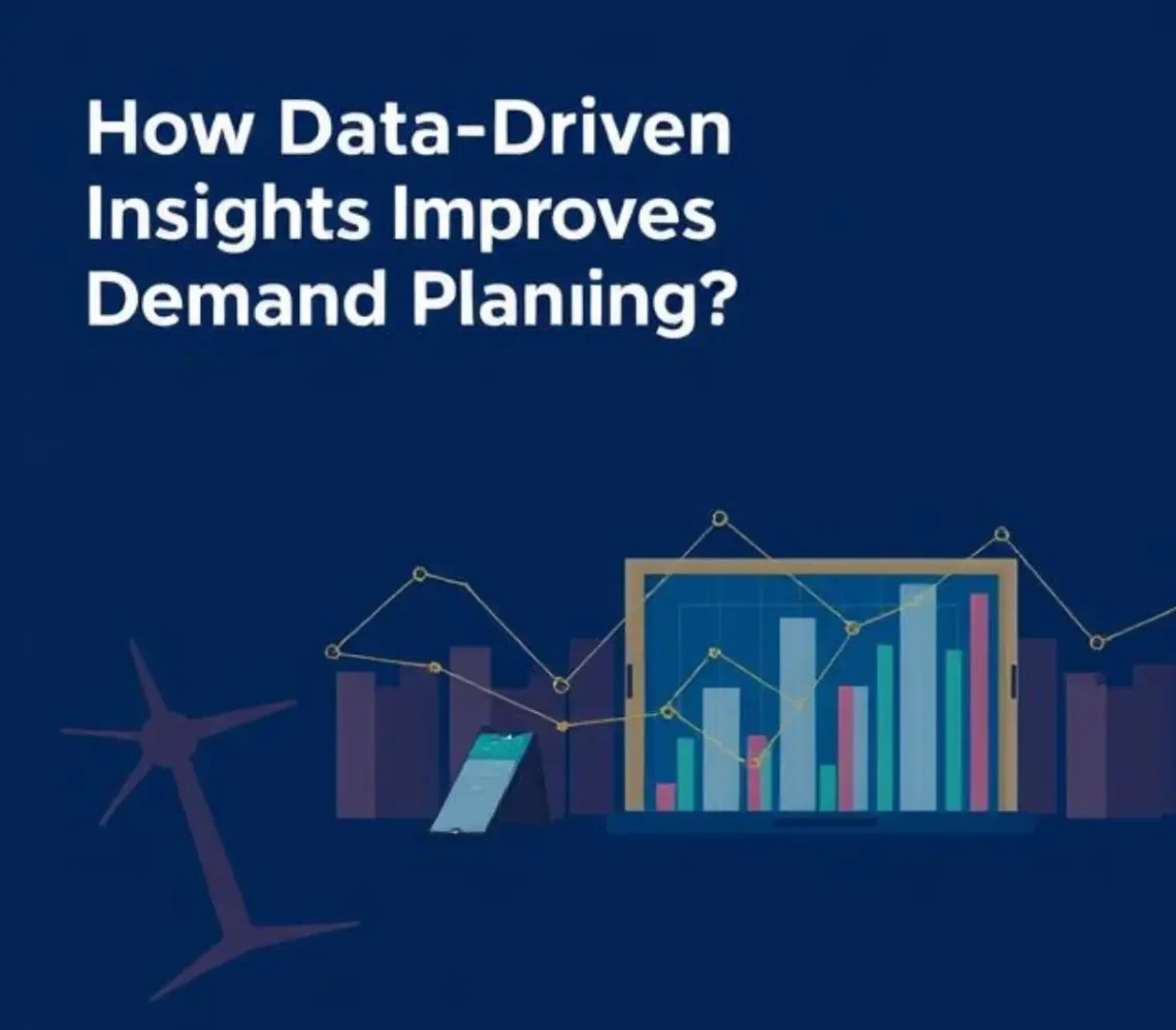 how-data-driven-insights-improve-demand-planning