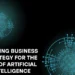 shaping-business-strategy-for-the-age-of-artificial-intelligence